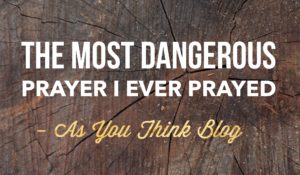 Most Dangerous Prayer Graphic