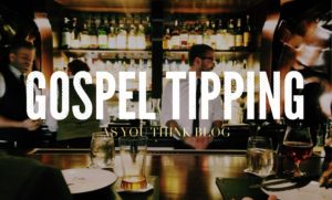 Gospel Tipping